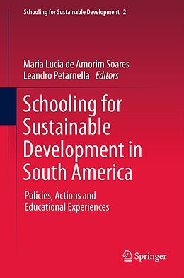 eBook (pdf) Schooling for Sustainable Development in South America de Maria Lucia de Amorim Soares, Leandro Petarnella