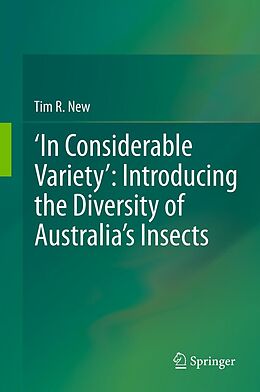 eBook (pdf) 'In Considerable Variety': Introducing the Diversity of Australia's Insects de Tim R. New