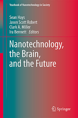 Livre Relié Nanotechnology, the Brain, and the Future de 