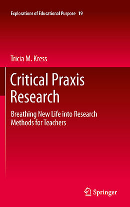 E-Book (pdf) Critical Praxis Research von Tricia M. Kress
