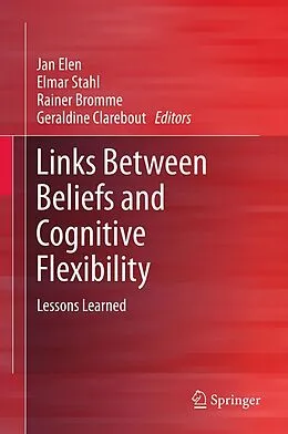 E-Book (pdf) Links Between Beliefs and Cognitive Flexibility von Jan Elen, Elmar Stahl, Rainer Bromme