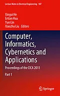 E-Book (pdf) Computer, Informatics, Cybernetics and Applications von Xingui He, Ertian Hua, Yun Lin
