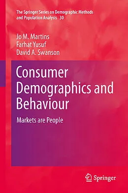 E-Book (pdf) Consumer Demographics and Behaviour von Jo M. Martins, Farhat Yusuf, David A. Swanson