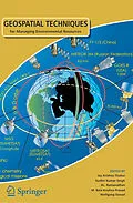 E-Book (pdf) Geospatial Techniques for Managing Environmental Resources von Jay Krishna Thakur, Sudhir Kumar Singh, AL Ramanathan