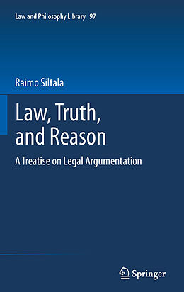 E-Book (pdf) Law, Truth, and Reason von Raimo Siltala