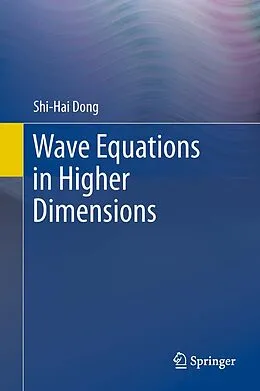 E-Book (pdf) Wave Equations in Higher Dimensions von Shi-Hai Dong