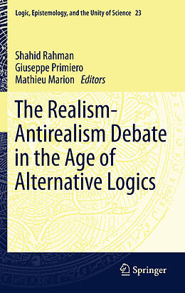Fester Einband The Realism-Antirealism Debate in the Age of Alternative Logics von 