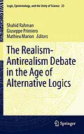 E-Book (pdf) The Realism-Antirealism Debate in the Age of Alternative Logics von Shahid Rahman, Giuseppe Primiero, Mathieu Marion
