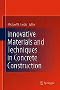 E-Book (pdf) Innovative Materials and Techniques in Concrete Construction von Michael N. Fardis