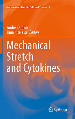 eBook (pdf) Mechanical Stretch and Cytokines de Andre Kamkin, Irina Kiseleva