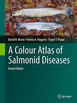 Fester Einband A Colour Atlas of Salmonid Diseases von David W. Bruno, Trygve T. Poppe, Patricia A. Noguera