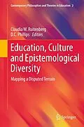 E-Book (pdf) Education, Culture and Epistemological Diversity von Claudia W. Ruitenberg, D.C. Phillips