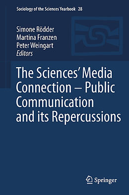 eBook (pdf) The Sciences' Media Connection -Public Communication and its Repercussions de Simone Rödder, Martina Franzen, Peter Weingart