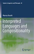 E-Book (pdf) Interpreted Languages and Compositionality von Marcus Kracht