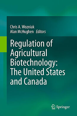 Livre Relié Regulation of Agricultural Biotechnology: The United States and Canada de 