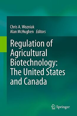 eBook (pdf) Regulation of Agricultural Biotechnology: The United States and Canada de Chris A. Wozniak, Alan McHughen