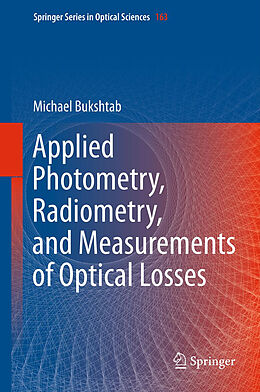 eBook (pdf) Applied Photometry, Radiometry, and Measurements of Optical Losses de Michael Bukshtab