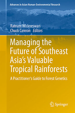 Livre Relié Managing the Future of Southeast Asia's Valuable Tropical Rainforests de 