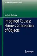 E-Book (pdf) Imagined Causes: Hume's Conception of Objects von Stefanie Rocknak