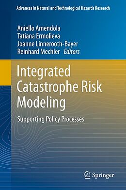 E-Book (pdf) Integrated Catastrophe Risk Modeling von Aniello Amendola, Tatiana Ermolieva, Joanne Linnerooth-Bayer