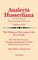 eBook (pdf) The Fullness of the Logos in the Key of Life de Anna-Teresa Tymieniecka