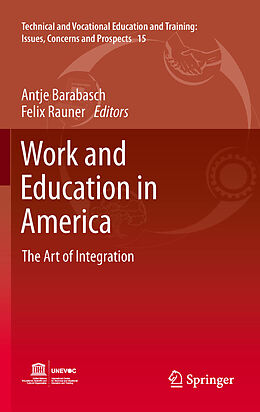 E-Book (pdf) Work and Education in America von Antje Barabasch, Felix Rauner