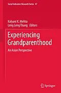E-Book (pdf) Experiencing Grandparenthood von Kalyani K. Mehta, Leng Leng Thang