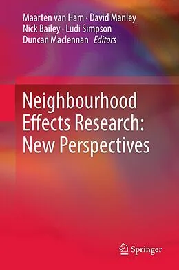 E-Book (pdf) Neighbourhood Effects Research: New Perspectives von Maarten van Ham, David Manley, Nick Bailey