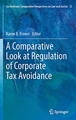 E-Book (pdf) A Comparative Look at Regulation of Corporate Tax Avoidance von 