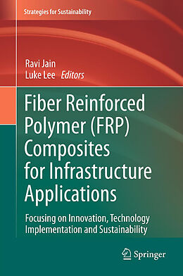 Livre Relié Fiber Reinforced Polymer (FRP) Composites for Infrastructure Applications de 