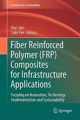 eBook (pdf) Fiber Reinforced Polymer (FRP) Composites for Infrastructure Applications de 