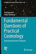 E-Book (pdf) Fundamental Questions of Practical Cosmology von Yurij Baryshev, Pekka Teerikorpi