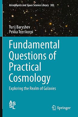 E-Book (pdf) Fundamental Questions of Practical Cosmology von Yurij Baryshev, Pekka Teerikorpi