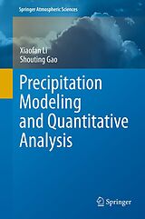 eBook (pdf) Precipitation Modeling and Quantitative Analysis de Xiaofan Li, Shouting Gao