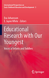 eBook (pdf) Educational Research with Our Youngest de Eva Johansson, E. Jayne White