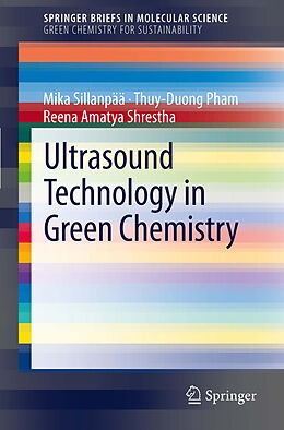 eBook (pdf) Ultrasound Technology in Green Chemistry de Mika Sillanpää, Thuy-Duong Pham, Reena Amatya Shrestha