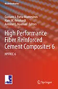 E-Book (pdf) High Performance Fiber Reinforced Cement Composites 6 von Gustavo J. Parra-Montesinos, Hans W. Reinhardt