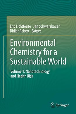 eBook (pdf) Environmental Chemistry for a Sustainable World de Eric Lichtfouse, Jan Schwarzbauer, Didier Robert