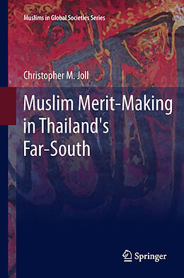 eBook (pdf) Muslim Merit-making in Thailand's Far-South de Christopher M. Joll