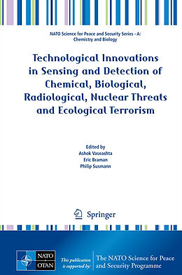 Fester Einband Technological Innovations in Sensing and Detection of Chemical, Biological, Radiological, Nuclear Threats and Ecological Terrorism von 