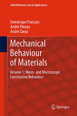 Livre Relié Mechanical Behaviour of Materials de Dominique François, André Zaoui, André Pineau