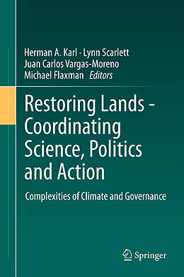 Livre Relié Restoring Lands - Coordinating Science, Politics and Action de 