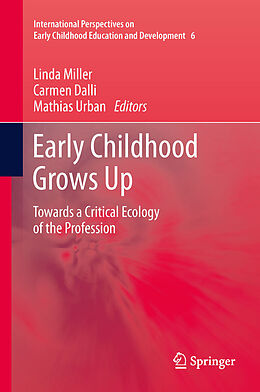 eBook (pdf) Early Childhood Grows Up de Linda Miller, Carmen Dalli, Mathias Urban