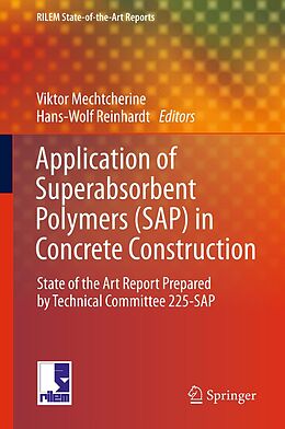 E-Book (pdf) Application of Super Absorbent Polymers (SAP) in Concrete Construction von 