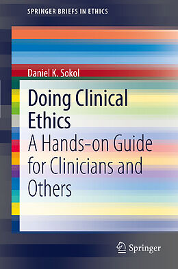 Couverture cartonnée Doing Clinical Ethics de Daniel K. Sokol