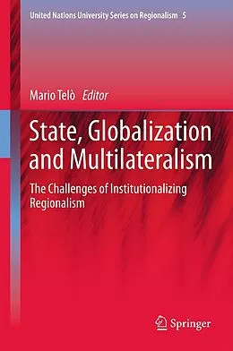 E-Book (pdf) State, Globalization and Multilateralism von Mario Telò