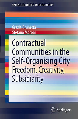Couverture cartonnée Contractual Communities in the Self-Organising City de Stefano Moroni, Grazia Brunetta
