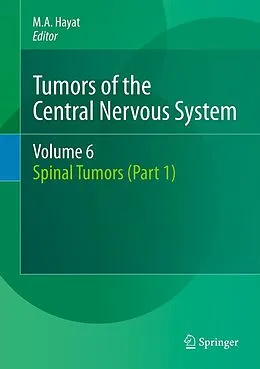 E-Book (pdf) Tumors of the Central Nervous System, Volume 6 von M.A. Hayat