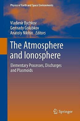 eBook (pdf) The Atmosphere and Ionosphere de Vladimir Bychkov, Gennady Golubkov, Anatoly Nikitin