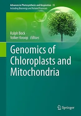 E-Book (pdf) Genomics of Chloroplasts and Mitochondria von Ralph Bock, Volker Knoop